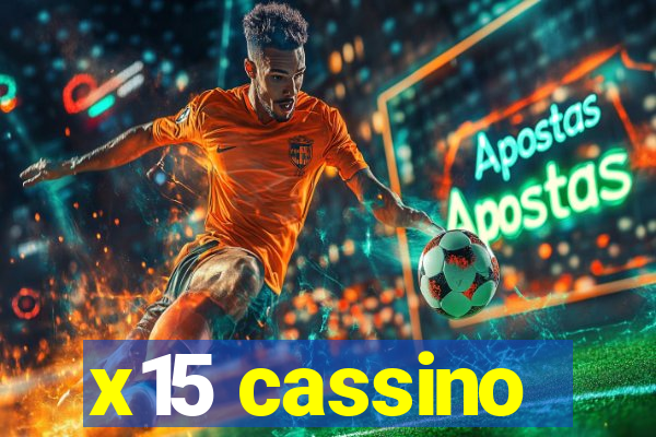 x15 cassino